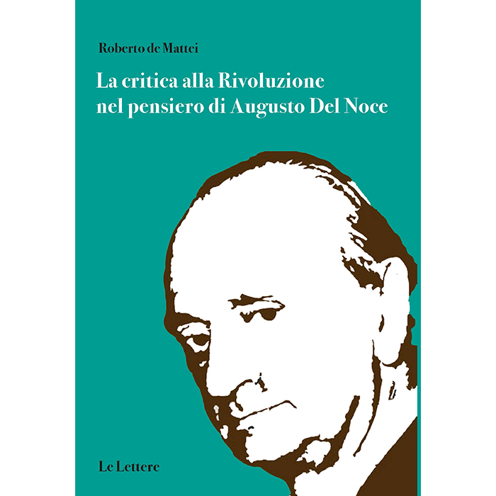 La critica alla Rivoluzione nel pensiero di Augusto Del Noce