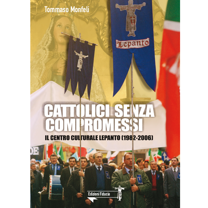 Cattolici senza compromessi