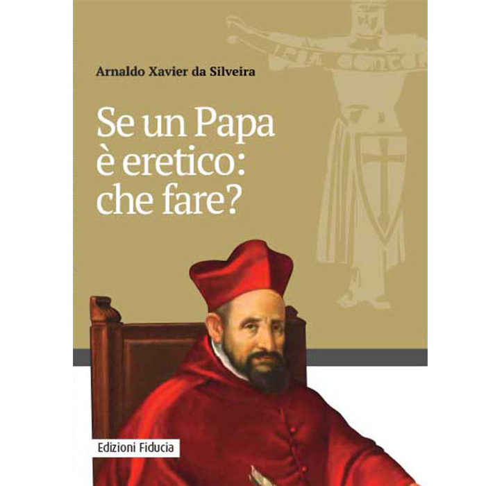 Se un Papa è eretico: che fare?