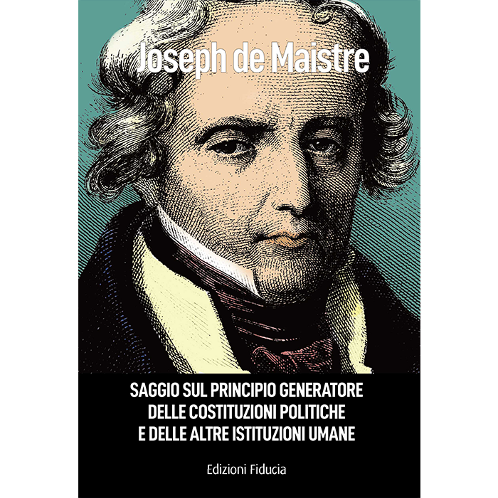 Saggio sul principio generatore delle costituzioni politiche e delle altre istituzioni umane